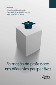 formaço de professores em diferentes perspectivas (ebook)-rosa oliveira marins azevedo-maria lucia tinoco pacheco-elaine maria bessa rebello guerreiro-9788547335991