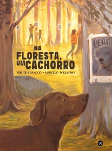 na floresta, um cachorro (ebook)-yuri de francco-marcelo tolentino-9788550707891