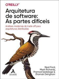 arquitetura de software: as partes dificeis (ebook)-neal ford-mark richards-pramod sadalage-9788550819891