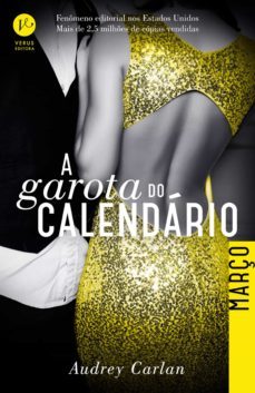 a garota do calendário: março (ebook)-audrey carlan-9788576865391