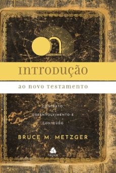 introduço ao novo testamento (ebook)-bruce m. metzger-9788577425891