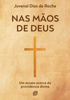 nas mos de deus (ebook)-juvenal dias da rocha-9788578394691