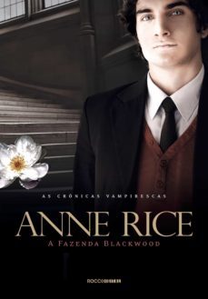 a fazenda blackwood (ebook)-anne rice-9788581221991
