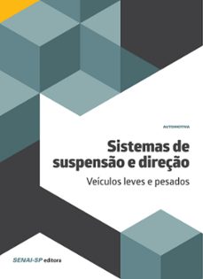 sistemas de suspenso e direço - veiculos leves e pesados (ebook)-9788583933991