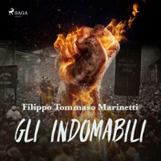 gli indomabili (audiolibro)-filippo tommaso marinetti-9788726531091