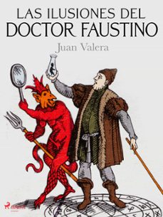 las ilusiones del doctor faustino (ebook)-juan valera-9788726661491