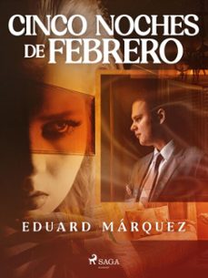 cinco noches de febrero (ebook)-eduard marquez-9788728026991
