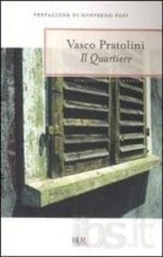 il quartiere-vasco pratolini-9788817054591