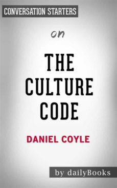 the culture code: by daniel coyle | conversation starters (ebook)-9788827587591