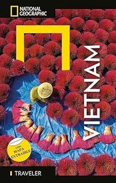 vietnam 2025  - guia national geographic traveler-james sullivan-kris leboutillier-9788854057791