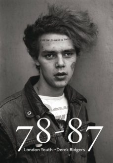 78-87 london youth-derek ridgers-9788862083591