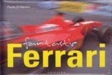 fantastic ferrari (ed. bilingue ingles-español)-9788880588191