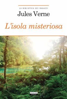 l'isola misteriosa (ebook)-julio verne-9788883375491