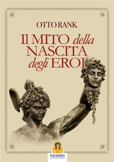 il mito della nascita degli eroi (ebook)-9788885519091