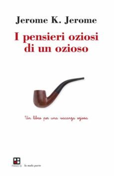 i pensieri oziosi di un ozioso (ebook)-jerome k. jerome-9788899271091