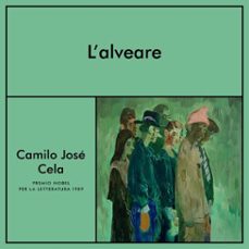 l'alveare (audiolibro)-camilo jose cela-9789180565691