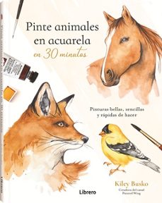 pinte animales en acuarela en 30 minutos-kiley busco-9789464992991