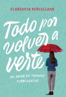 todo por volver a verte (ebook)-florencia vercellone-9789500212991
