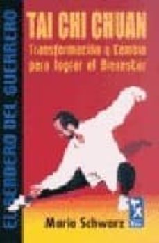 tai chi chuan: transformacion y cambio para lograr el binestar-mario schwarz-9789501755091