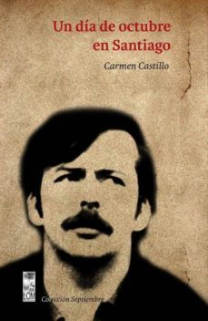 un dia de octubre en santiago (ebook)-carmen castillo-9789560004291