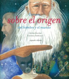 cuentos sobre el origen del hombre y del mundo. 2 edicion (ebook)-cecilia beuchat-carolina valdivieso-9789561406391