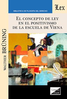 el concepto de ley en el positivismo de la escuela de viena-walther bruning-9789564075891