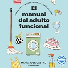 el manual del adulto funcional (audiolibro)-maria jose castro-9789564081991