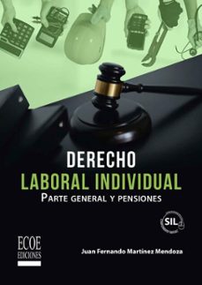 derecho laboral individual (ebook)-juan fernando martínez mendoza-9789585039391