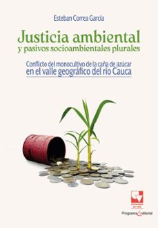 justicia ambiental y pasivos socioambientales plurales (ebook)-esteban correa garcía-9789585074491