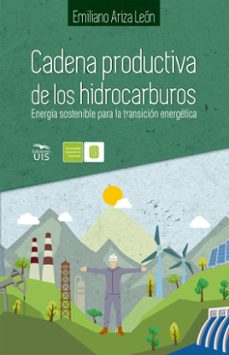 cadena productiva de los hidrocarburos (ebook)-emiliano ariza león-9789585188891