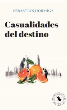 casualidades del destino (ebook)-esteban hormiga-9789585339491
