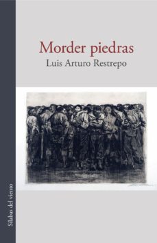 morder piedras (ebook)-luis arturo restrepo-9789585516991