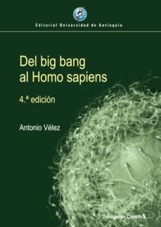 del big bang al homo sapiens (ebook)-antonio velez-9789587149791