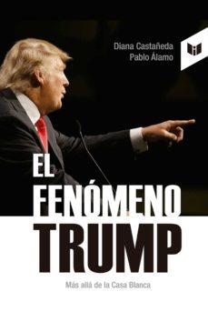 el fenomeno trump (ebook)-diana castañeda-pablo alamo-9789587576191