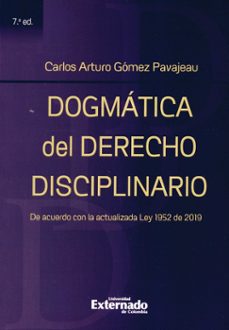 dogmatica del derecho disciplinario 7ta edicion (ebook)-carlos arturo gomez pavajeau-9789587904291