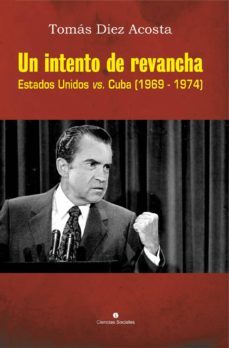 un intento de revancha (ebook)-tomas diez acosta-9789590619991