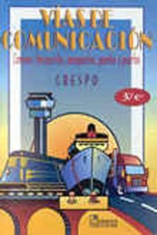 vias de comunicacion: caminos, ferrocarriles, aeropuertos, puente s y puertos (3ª ed)-carlos crespo villalaz-9789681848491