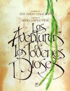 las aventuras de los jovenes dioses-eduardo galeano-9789682322891