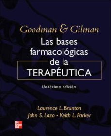 goodman and gilman: las bases farmacologia de la terapeutica-laurence l. brunton-9789701057391