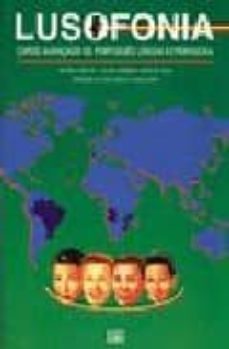 lusofonia: curso avançado de portugues lingua estrangeira-9789727570591