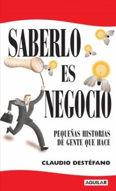 saberlo es negocio (ebook)-claudio destefano-9789870418191