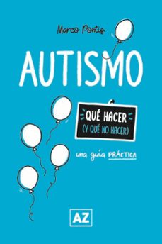 autismo: una guia practica (ebook)-marco pontis-9789873508691