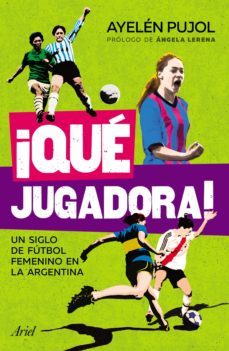¡que jugadora! (ebook)-ayelen pujol-9789873804991