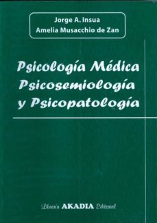 psicologia medica psicosemiologia y psicopatologia.-jorge a. insua-9789875700291