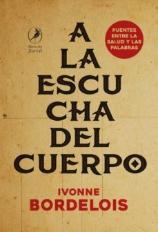 a la escucha del cuerpo (ebook)-ivonne bordelois-9789875992191