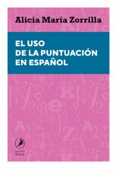 el uso de la puntuacion en español (ebook)-alicia zorrilla-9789875998391