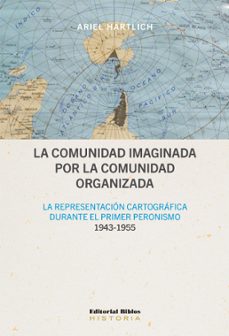 la comunidad imaginada por la comunidad organizada (ebook)-ariel hartlich-9789876917391