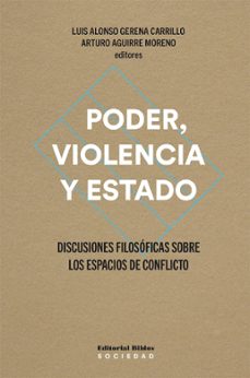 poder, violencia y estado (ebook)-arturo aguirre moreno-luis alonso gerena carrillo-9789876919791