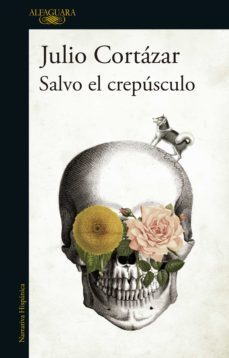 salvo el crepúsculo (ebook)-julio cortazar-9789877384291