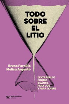 todo sobre el litio (ebook)-bruno fornillo-melisa argento-9789878014791